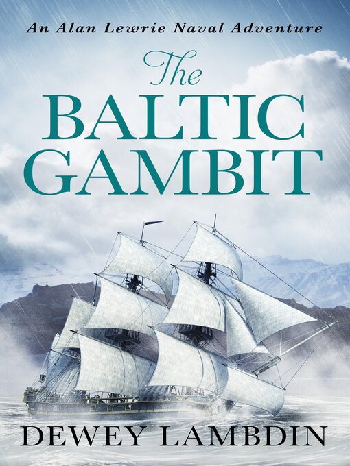Title details for The Baltic Gambit by Dewey Lambdin - Available